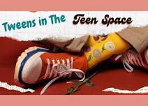 Tweens in the Teen Space