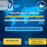 South-East Africa Everywhere-to-Everywhere Missions Leaders Conference