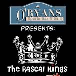 The Rascal Kings bring the Party to O'ryans Sports Bar. June 15th from 9-12