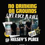 No Drinking On Grounds @ Kelsey's Place, North Platte, NE