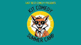 Kit Comedy Camp! Ages 10-14