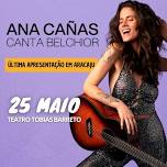 Ana Cañas Canta Belchior - Aracaju - Teatro Tobias Barreto