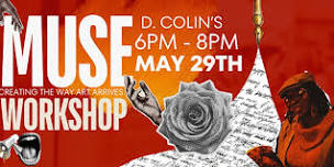 Workshop w D.Colin: Muse, Creating the way art arrives