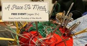 A Place To Mend FREE EVENT (Ages 21+)