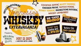 International Tennessee Whiskey Extravaganza!