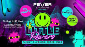 Fever & Boutique Presents - Little Ravers UV Party