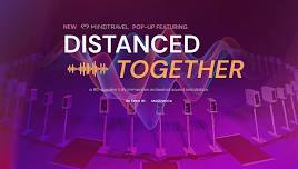 MindTravel Immersive Pop-Up: Distanced Together