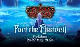 Flesh and Blood Part the Mistveil Pre-Release