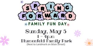 Spring Forward Family Fun Day