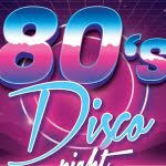 80's Disco Night - Sat 20th July