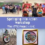 Springing Into Action Workshop (12 & Under) with The ATTIE Project and BAC