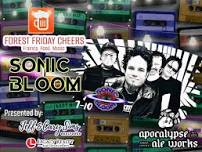 Forest Friday Cheers: 90s Night with Sonic Bloom Presented by Jeff & Cary Sims