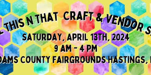 April This N That Craft & Vendor Show