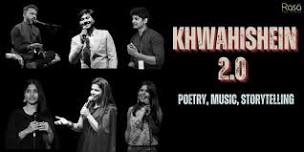 Khawahishein- A Poetry and Storytelling show