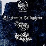 JAMES CULLEN ROOM PRESENTS: GHOSTMADE CELLOPHANE, SORROWS NEVER DIE, IMPOSSIBLE PROM KINGS