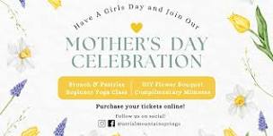 Join Us To Celebrate Mom's on May 11, 2024