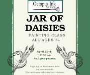 Painting class “Jar of Daisies”