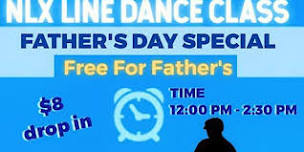 NLX FATHER'S DAY  LINE DANCE CLASS