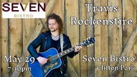 Travis Rockenstire @ Seven Bistro