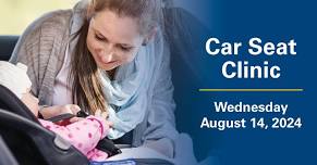 Car Seat Clinic - FREE