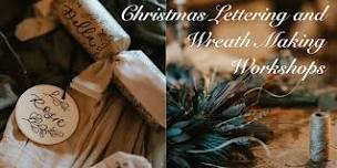 Christmas Lettering and Wreath Making Workshops