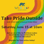 Take Pride Outside — Wild Bear Nature Center - We Are Nature