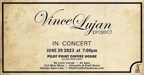 Live Music: Vince Lujan Project