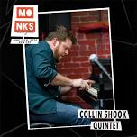 Collin Shook Quintet — Monks Jazz Club