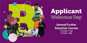 General Further Education Applicant Welcome Day