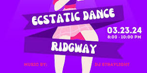 Ecstatic Dance Ridgway