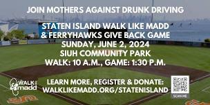 2024 Walk Like MADD Staten Island & FerryHawks Give Back Game