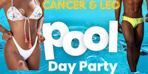 Cancer & Leo Pool Day Party