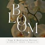 Bloom - Yoga & Meditation Retreat