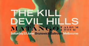 The K*ll Devil Hills 