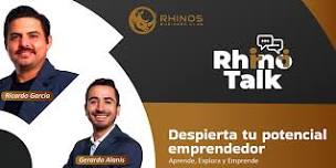 Rhino Talk | Despierta tu  Potencial Emprendedor