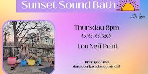 Sunset Sound Bath w/ Flutes @ Lou Neff Point