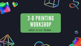 3-D Printing Workshop for Kids