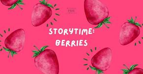 Storytime - Berries!