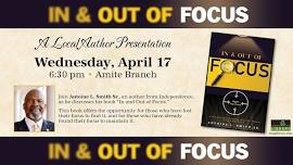 Antoine L. Smith, Sr. - In & Out of Focus Book Presentation