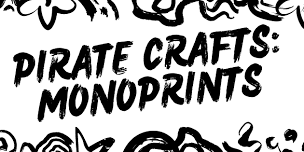 Pirate Crafts: Monoprints