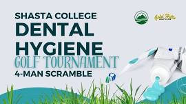 Shasta College Dental Hygiene 4-Man Scramble