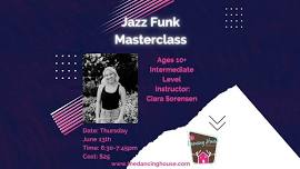 Jazz Funk Masterclass with Miss Ciara Sorensen for Ages 10+