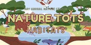 Nature Tots - Habitats