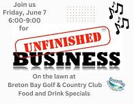 Unfinished Business- on the lawn at Breton Bay Golf & Country Club