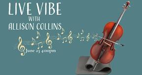 Live Vibe with Allison Collins