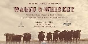 Taste of Ovoka Farm Tour: Wagyu & Whiskey