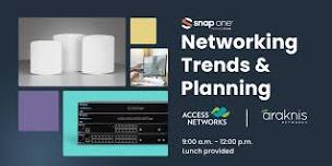 Networking Trends & Planning Training - Raleigh | June 4, 2024 — Snap One Events | Virtual & In-Person Training & Events