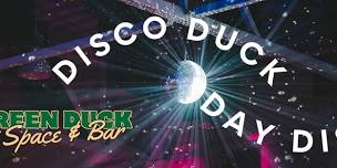 Disco Duck Daytime Disco - July 2024