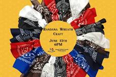 Bandana Wreath Making Craft Night for Adults/Teens