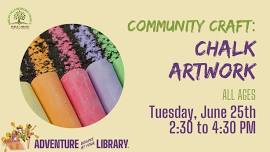 Community Craft: Chalk Artwork (All Ages)